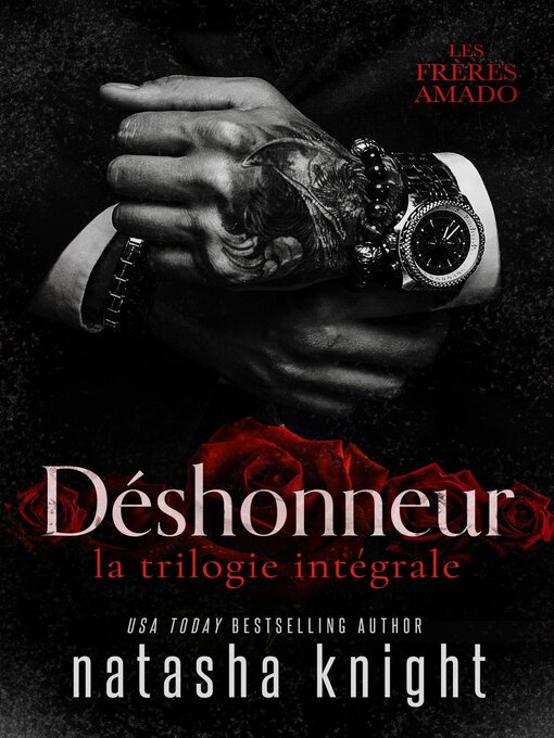 Title details for Déshonneur, la trilogie intégrale by Natasha Knight - Wait list